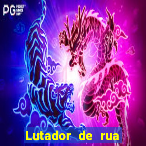 Lutador de rua filme completo dublado mega filmes